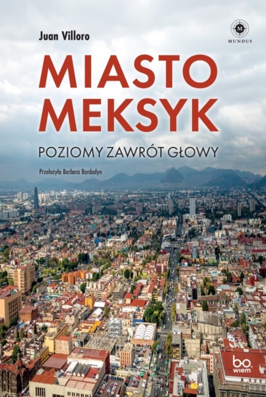okładka Miasto Meksyk. Poziomy zawrót głowy książka