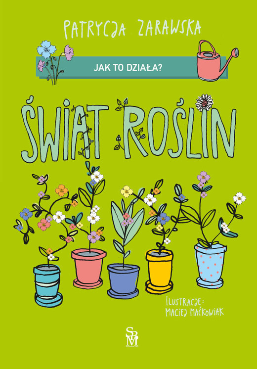 okładka Świat roślin. Jak to działa? książka