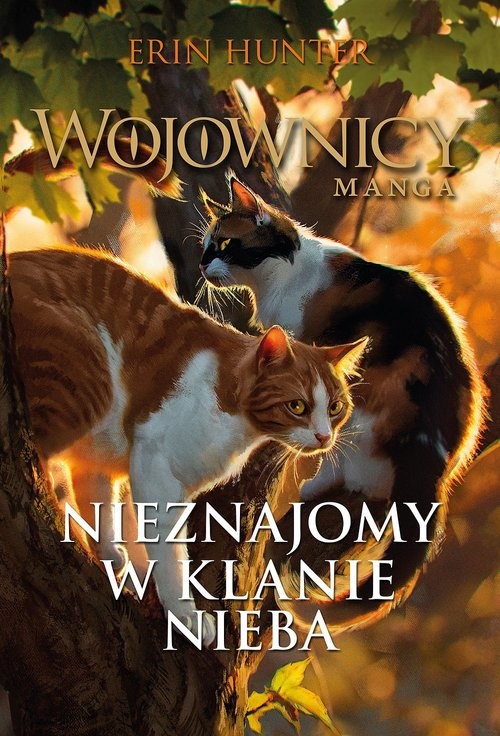 okładka Nieznajomy w Klanie Nieba Wojownicy. Manga książka | Erin Hunter