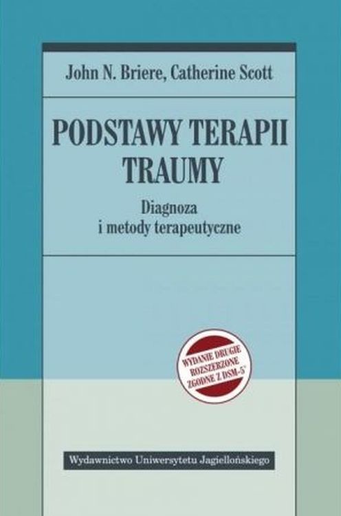 okładka Podstawy terapii traumy książka | John Briere, Catherine Scott