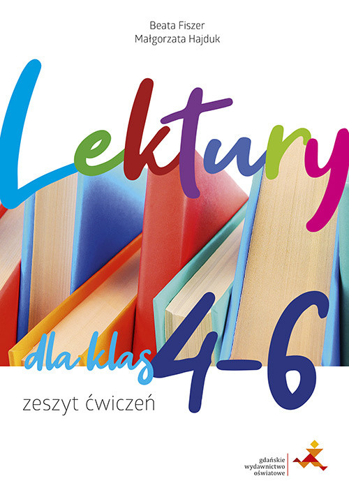 okładka Zeszyt ćwiczeń Lektury dla klas 4–6 książka