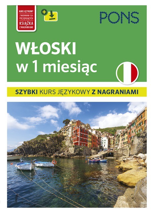 okładka Włoski w 1 miesiąc szybki kurs językowy wyd.2 PONS książka | Opracowanie zbiorowe