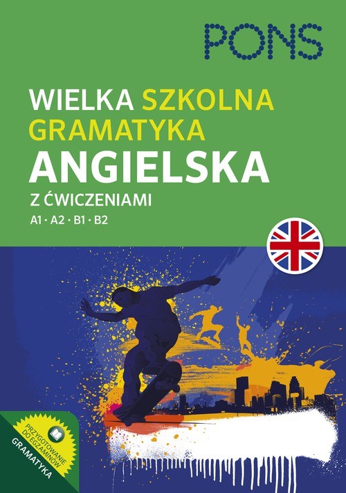 okładka Wielka szkolna gramatyka angielska A1-B2 wyd.2 PONS książka | Opracowanie zbiorowe