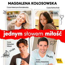 okładka Jednym słowem miłość audiobook | MP3 | Magdalena Kołosowska