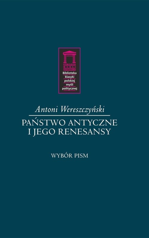 okładka Państwo antyczne i jego renesansy książka