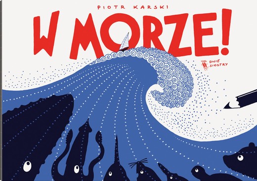 okładka W morze! książka | Karski Piotr