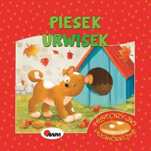 okładka Historyjki Podwórkowe Piesek Urwisek książka