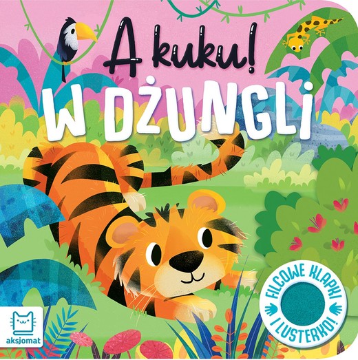 okładka A kuku! W dżungli Filcowe klapki i lusterko książka | Wasilewicz Grażyna