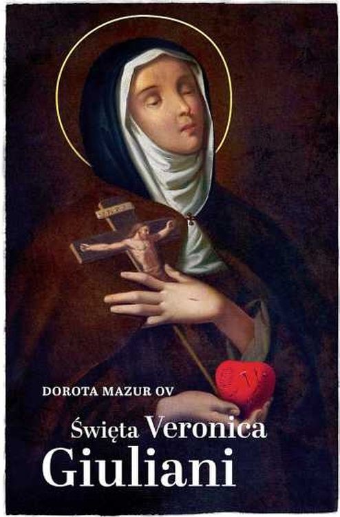 okładka Święta Weronika Giuliani książka | Dorota Mazur
