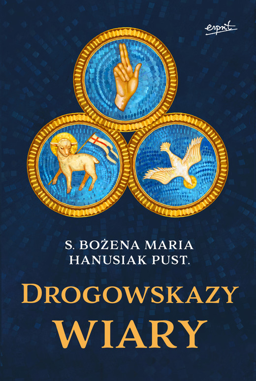 okładka Drogowskazy wiary książka | Bożena MariaHanusiak