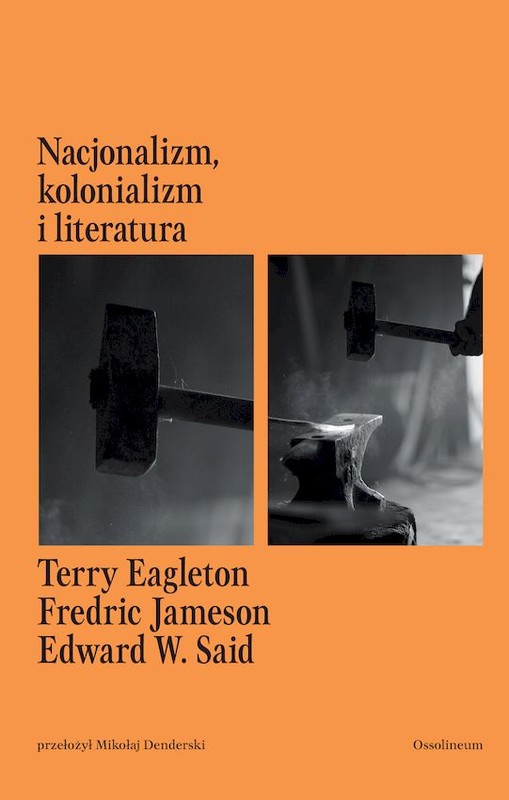 okładka Nacjonalizm, kolonializm i literatura książka | Jameson Fredric, Said EdwardW., Terry Eagleton