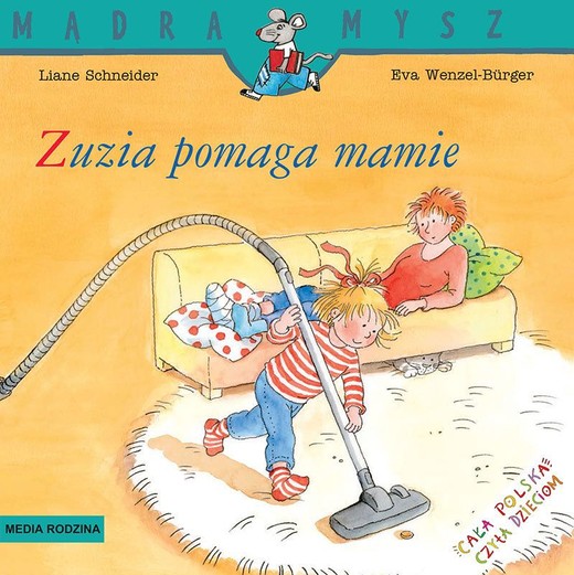 okładka Mądra Mysz Zuzia pomaga mamie książka | Liane Schneider