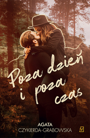 okładka Poza dzień i poza czas książka | Agata Czykierda-Grabowska