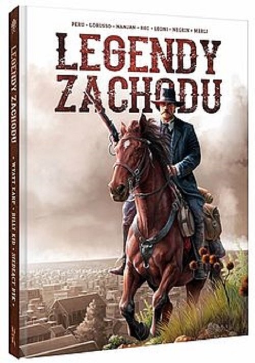 okładka Legendy Zachodu Wyatt Earp Billy Kid Siedzący Byk książka | Christophe Bec