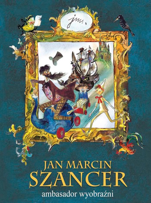 okładka Jan Marcin Szancer ambasador wyobraźni książka