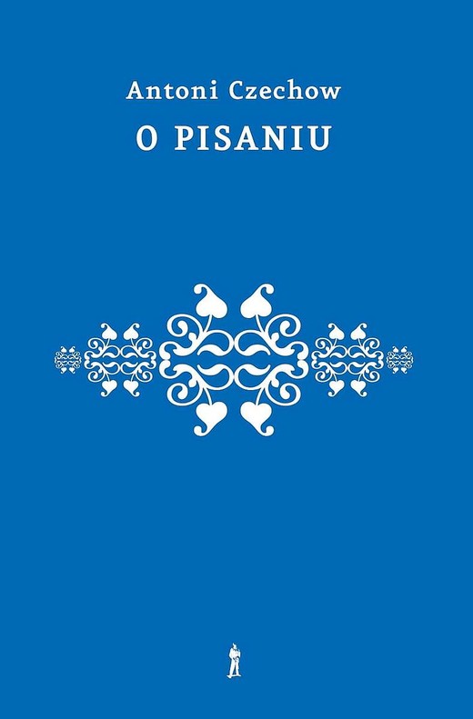 okładka O pisaniu. Uwagi książka | Anton Czechow