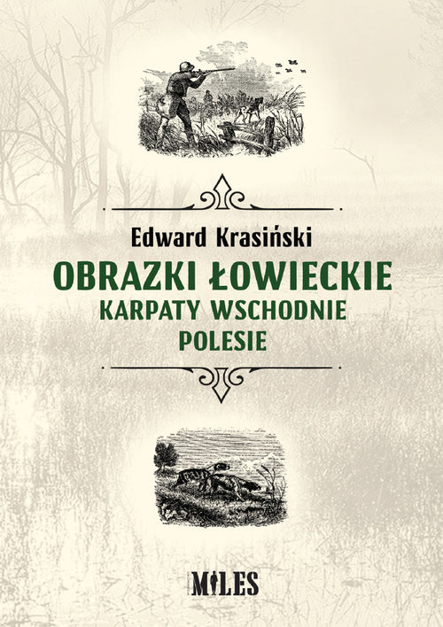 okładka Obrazki łowieckie Karpaty Wschodnie i Polesie książka