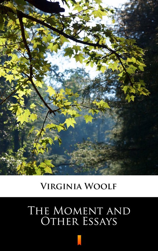 okładka The Moment and Other Essays ebook | epub, mobi | Virginia Woolf