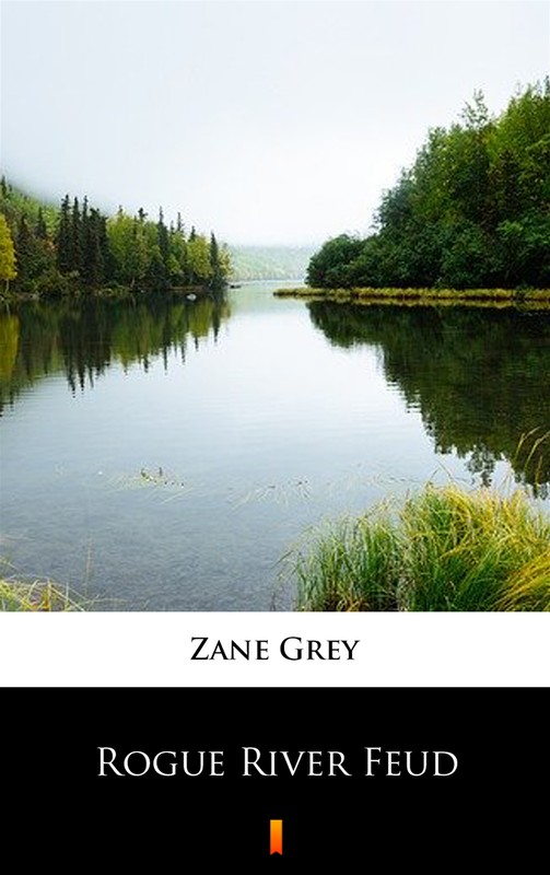okładka Rogue River Feud ebook | epub, mobi | Zane Grey