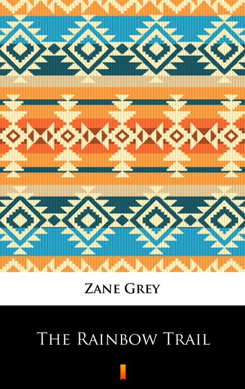 okładka The Rainbow Trail ebook | epub, mobi | Zane Grey