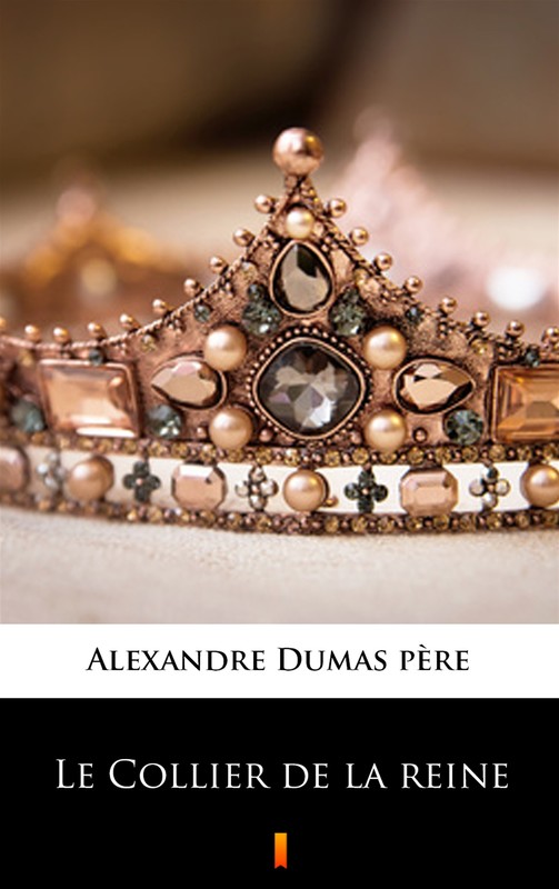 okładka Le Collier de la reine ebook | epub, mobi | Alexandre Dumas