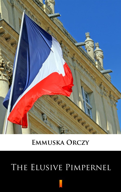 okładka The Elusive Pimpernel ebook | epub, mobi | Emmuska Orczy