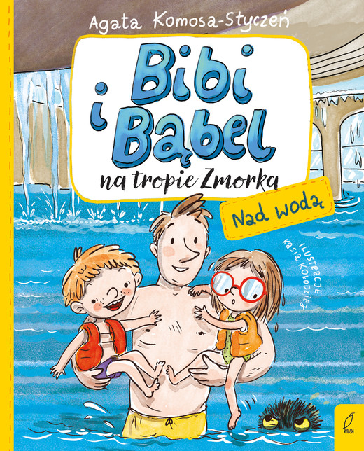 okładka Nad wodą. Bibi i Bąbel na tropie Zmorka książka