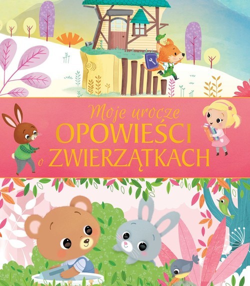 okładka Moje urocze opowieści o zwierzątkach książka
