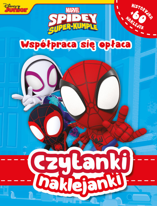 okładka Czytanki naklejanki. Współpraca się opłaca. Marvel Spidey i Super-kumple książka