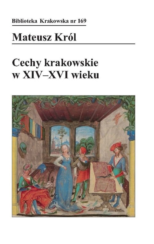 okładka Cechy krakowskie w XIV-XVI wieku książka