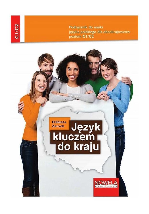 okładka Język kluczem do kraju. Podręcznik do nauki języka polskiego dla obcokrajowców, poziom C1/C2 ebook | epub, mobi | Elżbieta Zarych