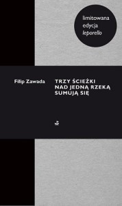 okładka Trzy ścieżki nad jedną rzeką sumują się (leporello) książka | Filip Zawada