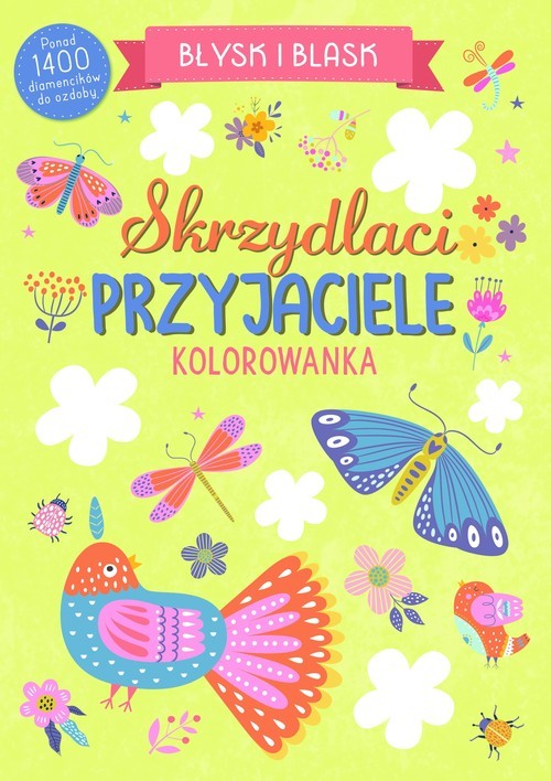 okładka Błysk i blask. Skrzydlaci przyjaciele książka