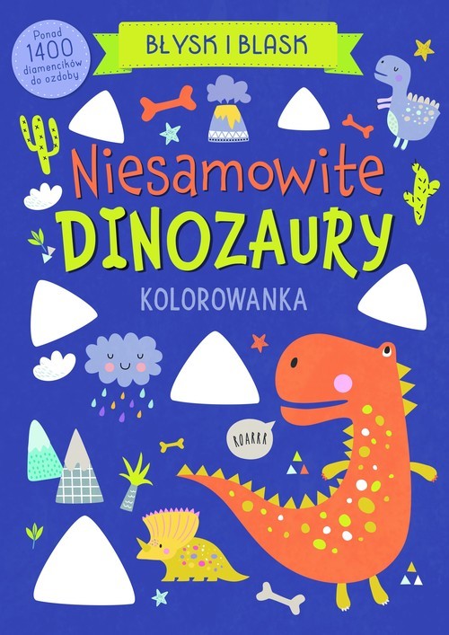 okładka Błysk i blask. Niesamowite dinozaury książka