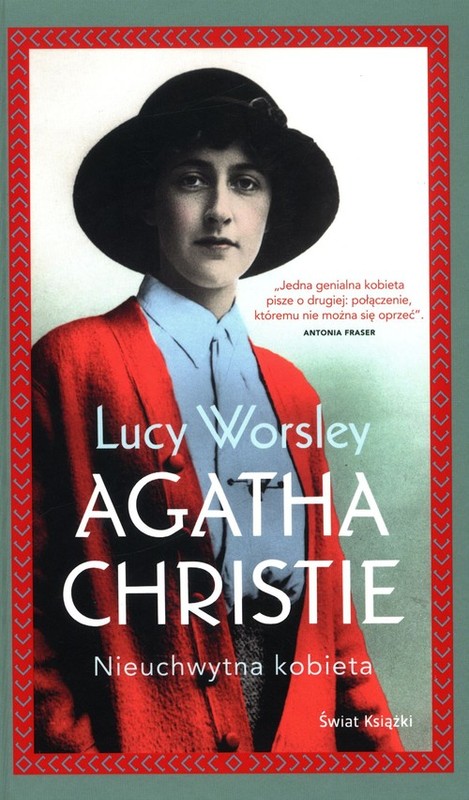 okładka Agatha Christie Nieuchwytna kobieta książka | Lucy Worsley