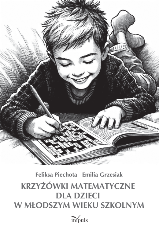 okładka Krzyżówki matematyczne dla dzieci w młodszym wieku szkolnym książka | Emilia Grzesiak