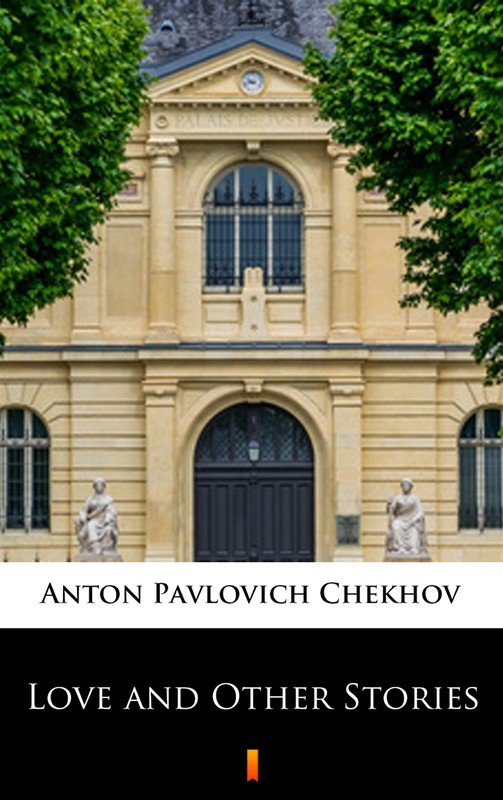 okładka Love and Other Stories ebook | epub, mobi | Anton Czechow