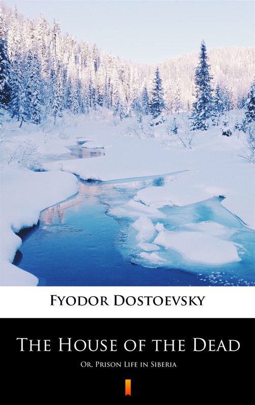 okładka The House of the Dead ebook | epub, mobi | Fyodor Mikhailovich Dostoevsky