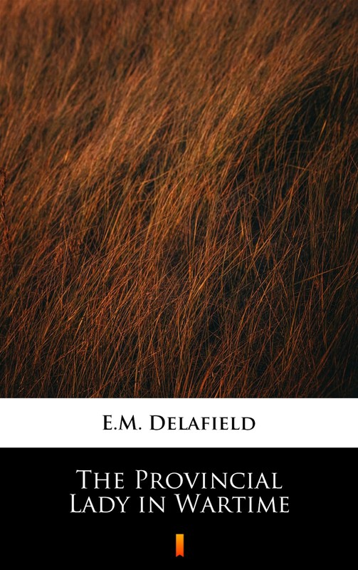 okładka The Provincial Lady in Wartime ebook | epub, mobi | E.M. Delafield