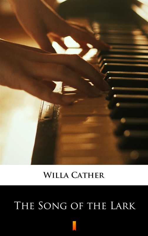 okładka The Song of the Lark ebook | epub, mobi | Willa Cather