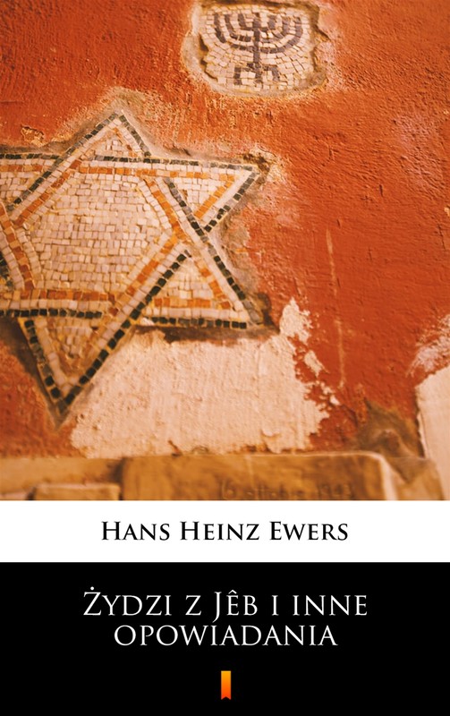 okładka Żydzi z Jêb i inne opowiadania ebook | epub, mobi | Hans Heinz Ewers