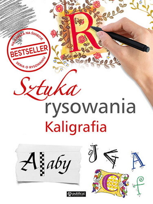okładka Sztuka rysowania. Kaligrafia książka | Opracowanie zbiorowe