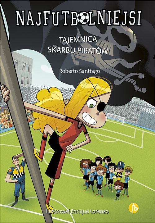 okładka Tajemnica skarbu piratów. Najfutbolniejsi wyd. 2024 książka