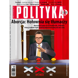 okładka AudioPolityka Nr 12 z 13 marca 2024 roku audiobook | MP3 | Polityka