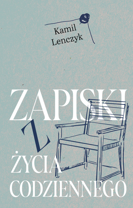 okładka Zapiski z życia codziennego ebook | epub, mobi | Kamil Lenczyk