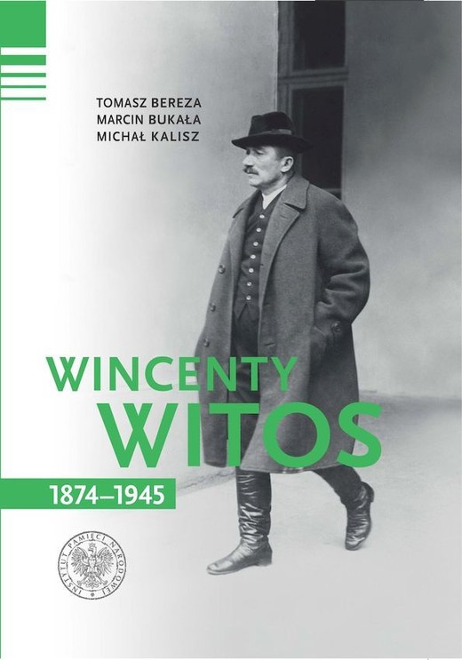 okładka Wincenty Witos 1874-1945 wyd. 3 książka | Bereza Tomasz, Marcin Bukała, Michał Kalisz