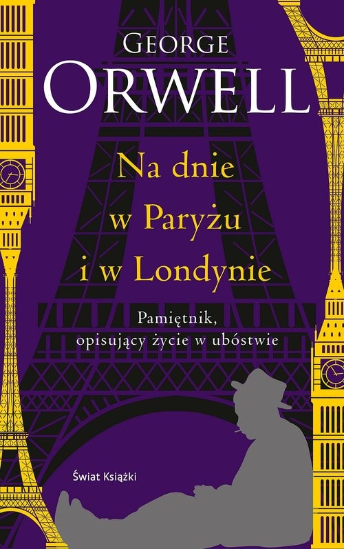 okładka Na dnie w Paryżu i w Londynie (edycja kolekcjonerska) książka | George Orwell