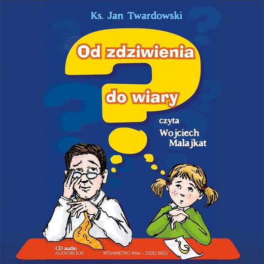 okładka Od zdziwienia do wiary audiobook | MP3 | Ks. Jan Twardowski