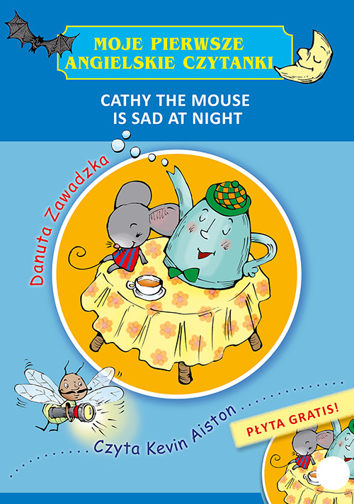 okładka Moje pierwsze angielskie czytanki. Cathy the Mouse Is Sad at Night książka | Danuta Zawadzka