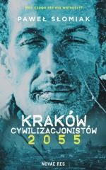 okładka Kraków cywilizacjonistów 2055 książka | Paweł Słomiak